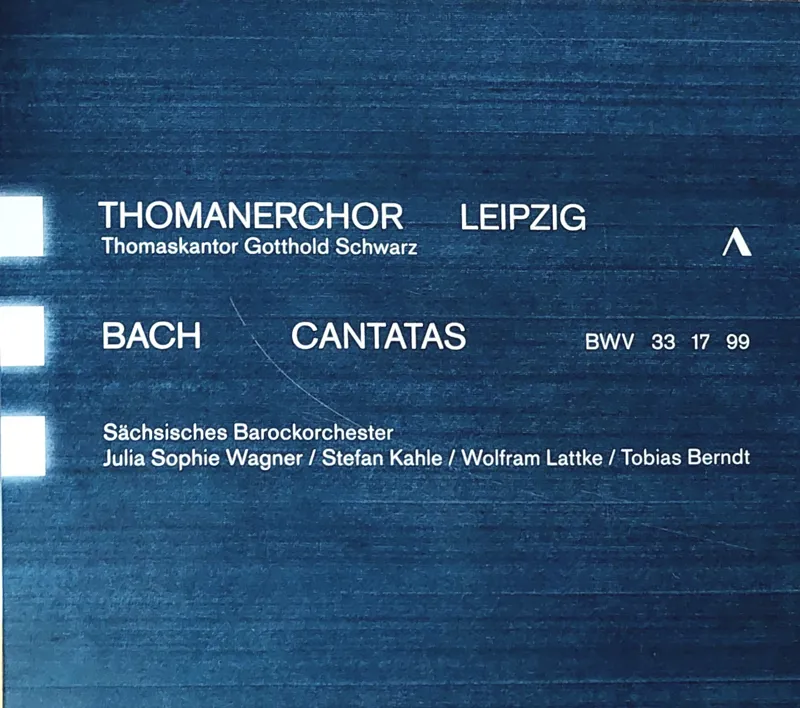 Bach Cantatas,  BWV 33, 17, 99